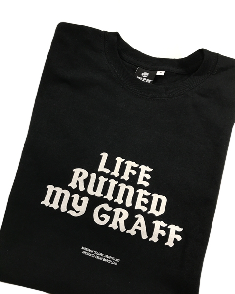 MTN T-Shirt "Life Ruined My Graff"